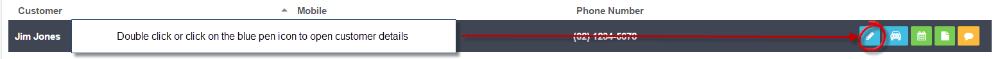 Workshop Software screen showing double click on the customer name or click on the blue ‘pen’ icon to open the…