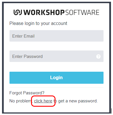 Workshop Software screen showing if you have forgotten your password to login to workshop software you can req…