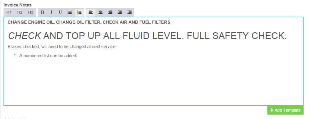 Workshop Software screen showing once the template has been added into the invoice notes it can be further edi…