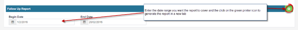 Workshop Software how to run a follow up report showing date range you want the report to cover and then click on the ’gre…