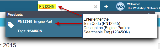 Workshop Software screen showing a) type the item code , description or searchable tag into the universal sear…