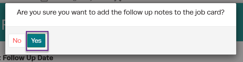 Follow up notes included in the printed job card output