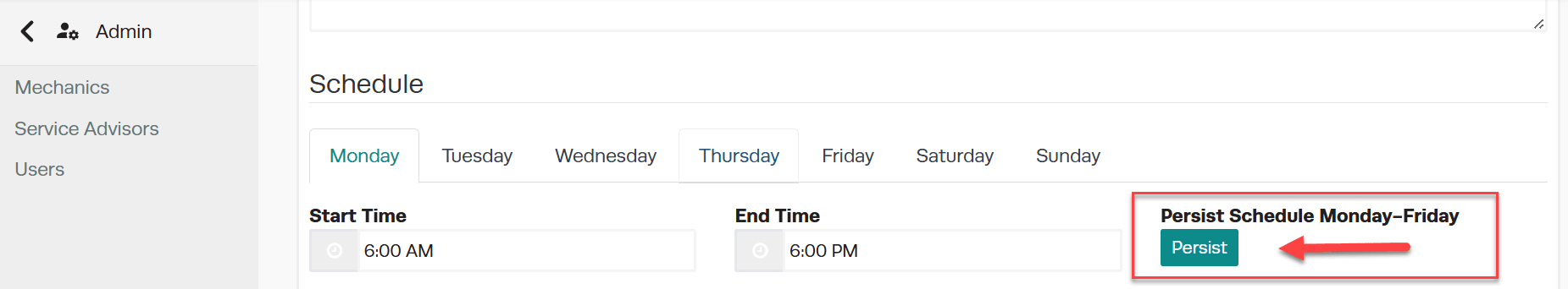 Workshop Software screen showing if this is the same for monday- friday, press “ persist “