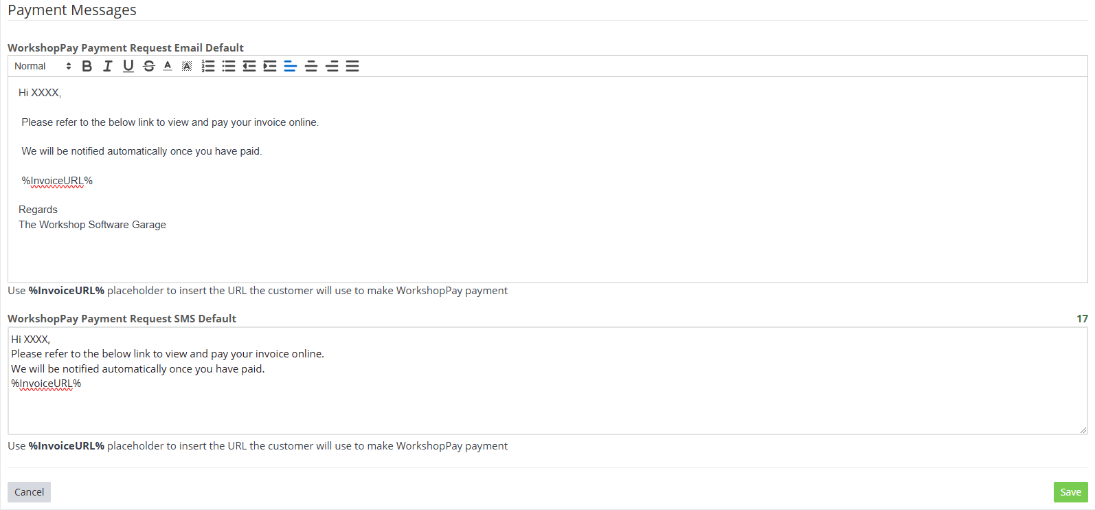 Workshop Software workshoppay activation and setup showing to integrations > pos integrations > wpay” width=”1594″ height=”698″> You will find a settings page that looks like the above. Enter your details into the required fields and press save in the bottom right. If your account is active and the details are entered correctly you will see a green success banner at the top of the screen and you are ready to start processing payments! If you are having any issues with integrating after Nuvei has confirmed your account is active then please contact our support team to proceed.
Messages From here scroll to the bottom of the page and you will see two fields, one for the default email message and one for the default SMS message. Enter your message and press save. These messages will load up automatically when sending out a payment request. ![Workshop Software screen showing these messages will load up automatically when sending out a payment request