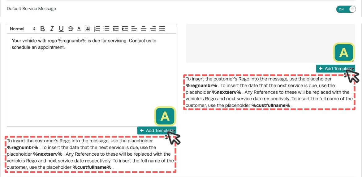 A screenshot of the Message fields for Service reminder, the placeholder descriptions are highlighted and the letter A highlights the add template button.