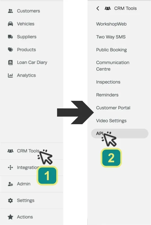 Screenshots of the left hand side bar menu. Numbered cursors indicate to click CRM Tools then API.